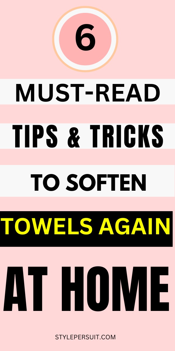 How to Soften Bath Towels (An AtHome DIY Guide) StylePersuit