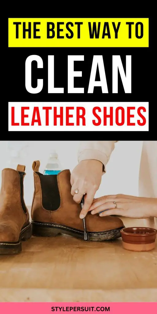 How Clean Leather Shoes (Step-by-Step Guide) - StylePersuit