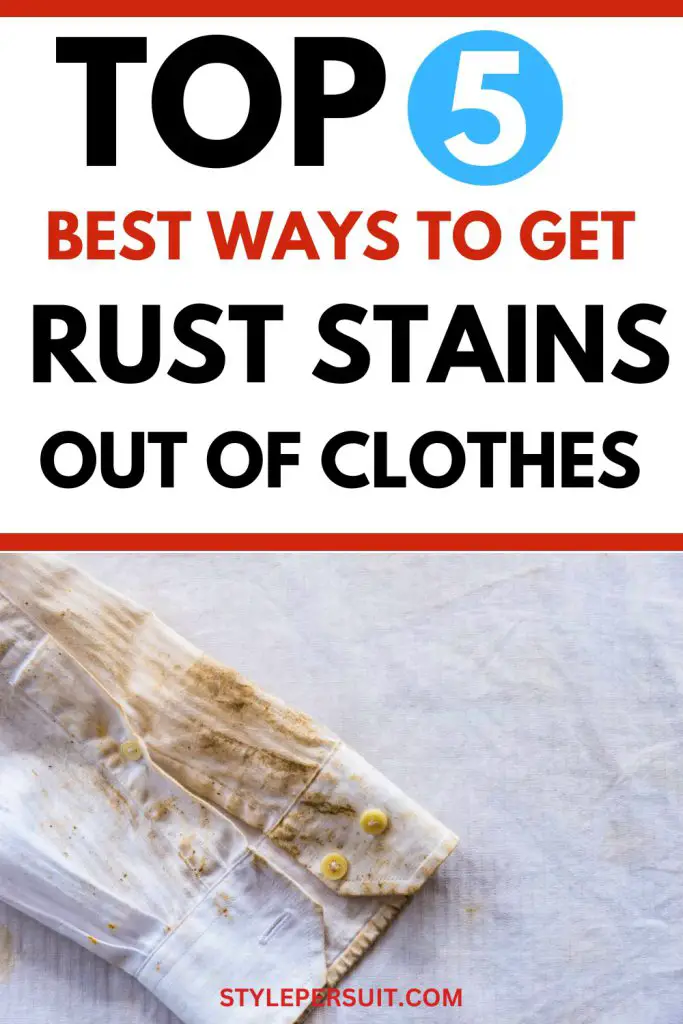 How to Get Rust Stains Out of Clothes: Best Ways - StylePersuit