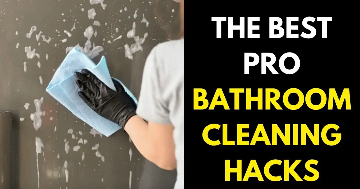 BATHROOM CLEANING HACKS