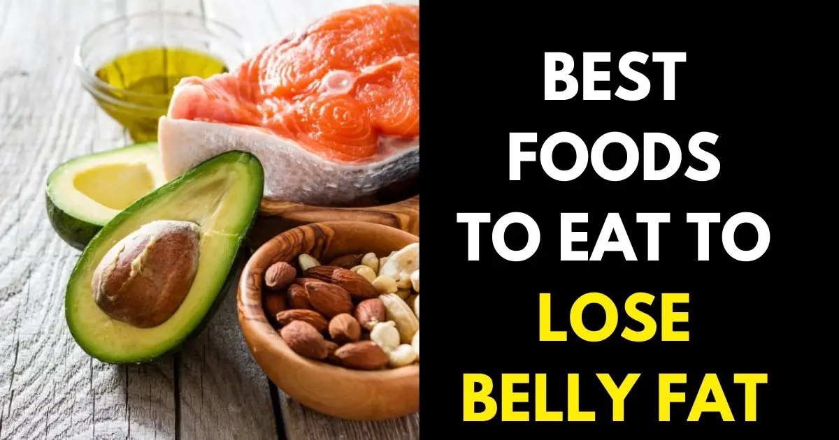 Foods to Eat to Lose Belly Fat for Women