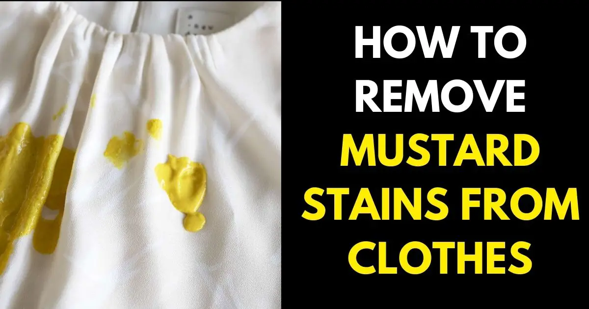 HOW TO REMOVE MUSTARD STAINS FROM CLOTHES