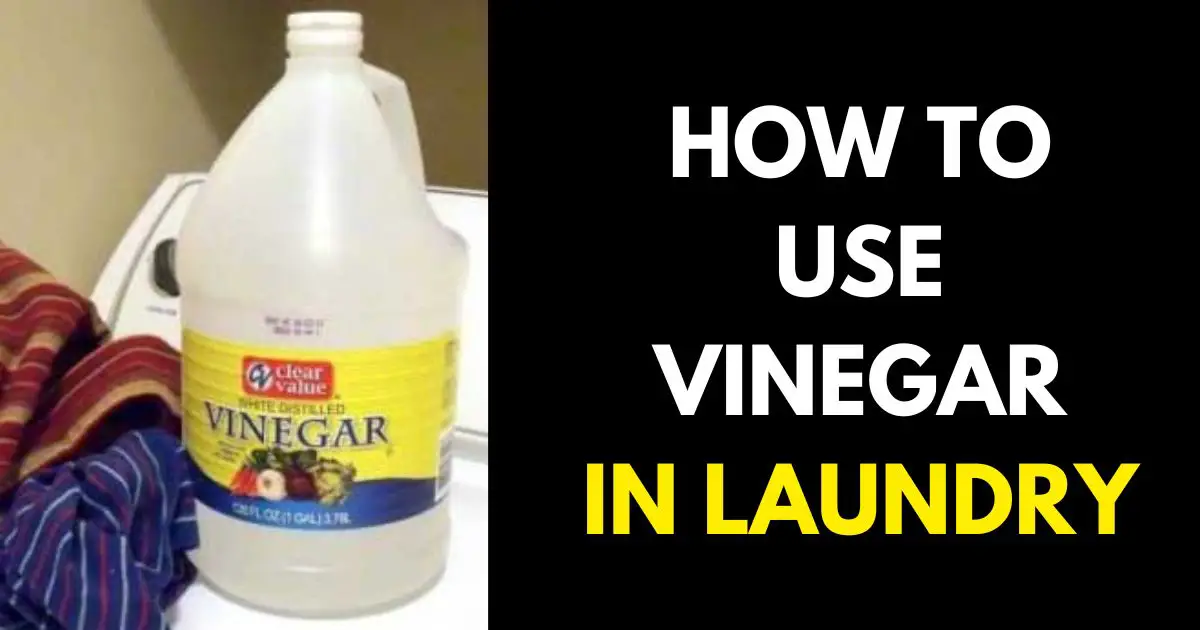 HOW TO USE VINEGAR IN LAUNDRY