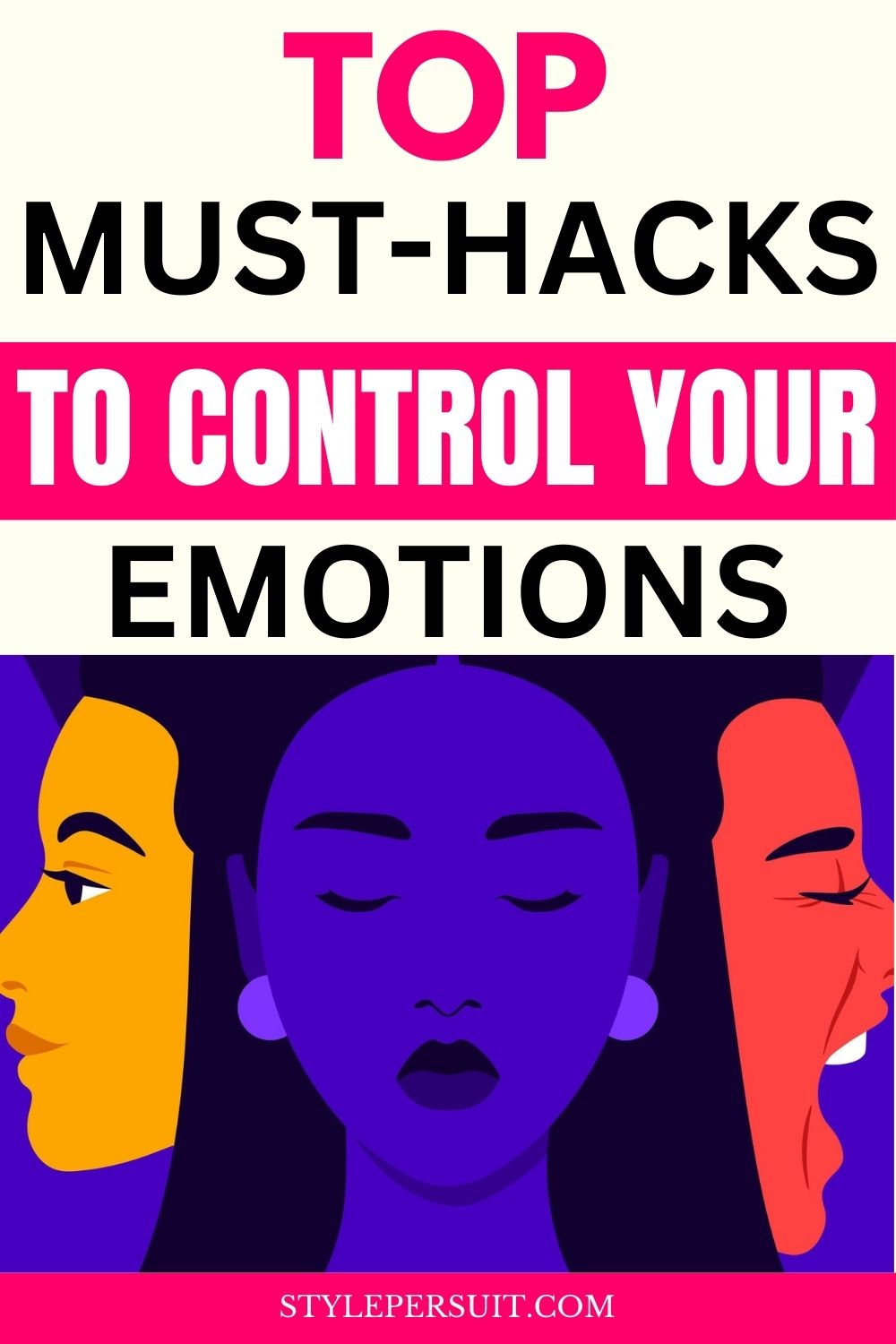 How to Control Emotions( Skills & Strategies) – StylePersuit
