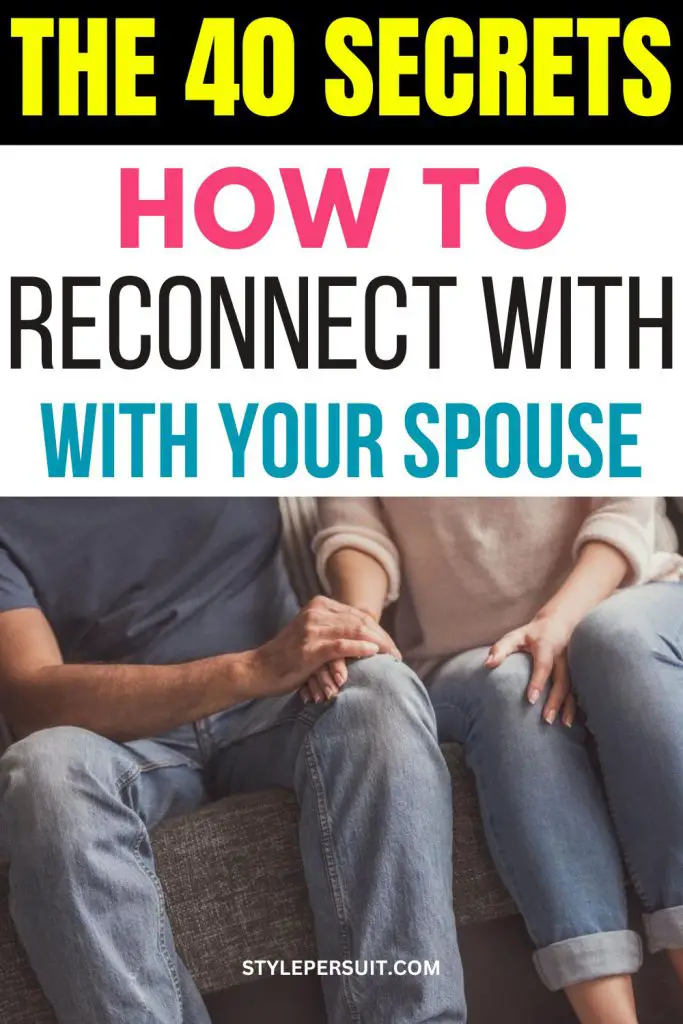 How To Reconnect With Your Spouse