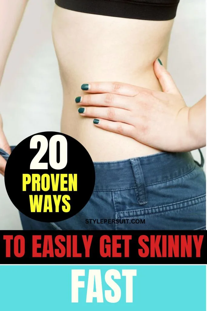 How to Get Skinny Extremely Fast