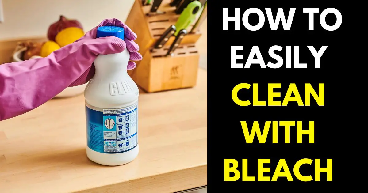 How to Clean With Bleach