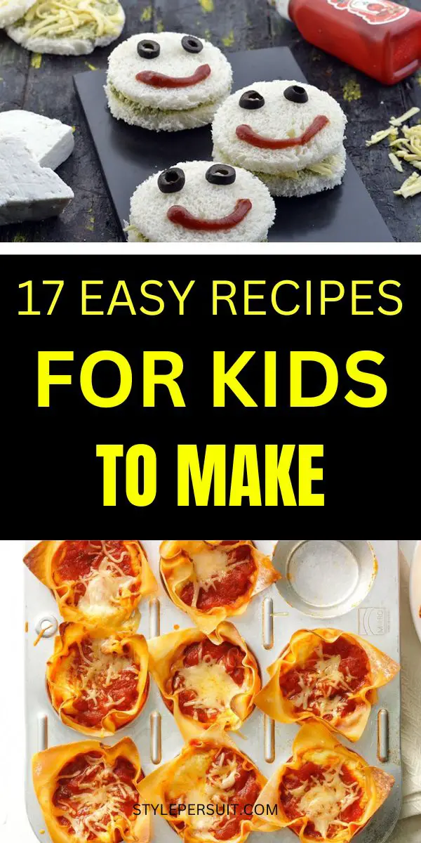 17 Easy Recipes for Kids to Make (Best Kids Cooking Recipes) – StylePersuit