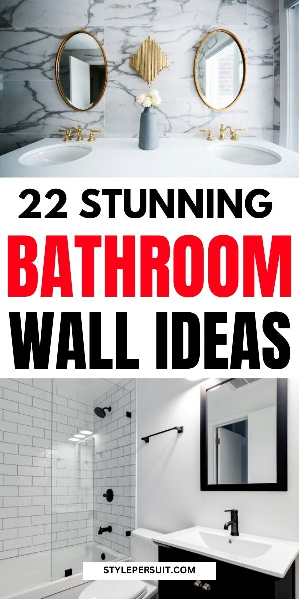 25 Beautiful Bathroom Wall Ideas To Rejuvenate Your Space - StylePersuit