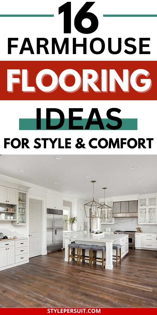 16 Farmhouse Flooring Ideas for Style & Comfort StylePersuit