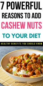 7 Powerful Reasons to Add Cashew Nuts to Your Diet Today (Cashew Nuts